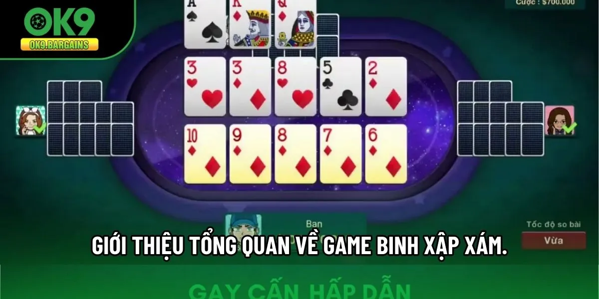 Giới thiệu tổng quan về game Binh Xập Xám