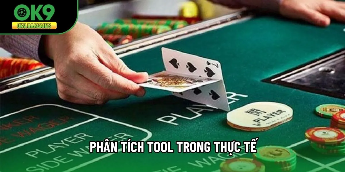 Phân tích tool trong thực tế