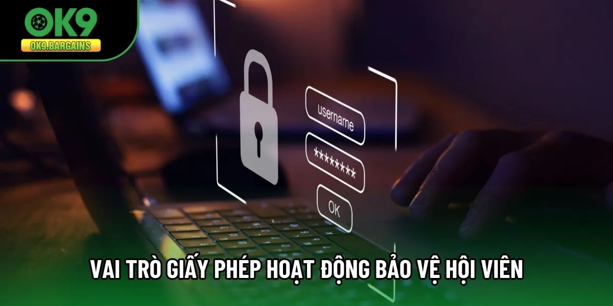 Vai trò giấy phép hoạt động bảo vệ hội viên